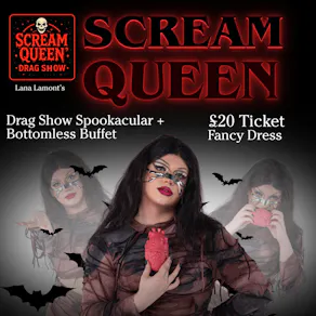 SCREAM QUEEN Drag Show + Bottomless Buffet - Sat 31st October