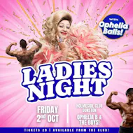 Ladies Night with Ophelia Balls at Holmeside Hall Club
