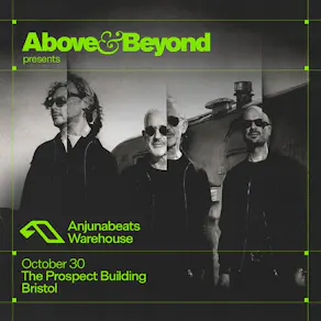Above & Beyond presents Anjunabeats Warehouse