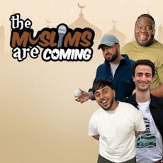 The Muslims Are Coming : Slough at The Curve