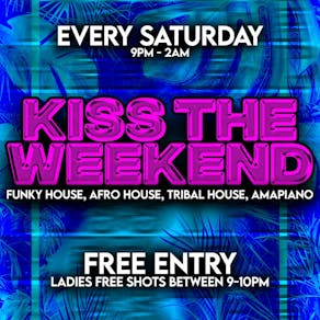 Kiss The Weekend @ Kiss Camden Town