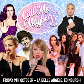 Call Me Maybe - 2010s Party (Edinburgh)