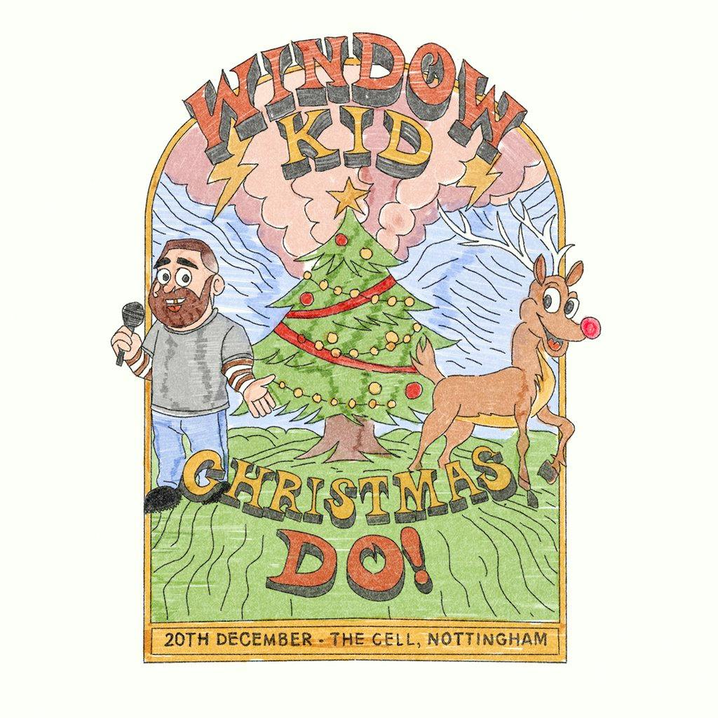 Window Kid: Christmas Do! at The Cell Nottingham