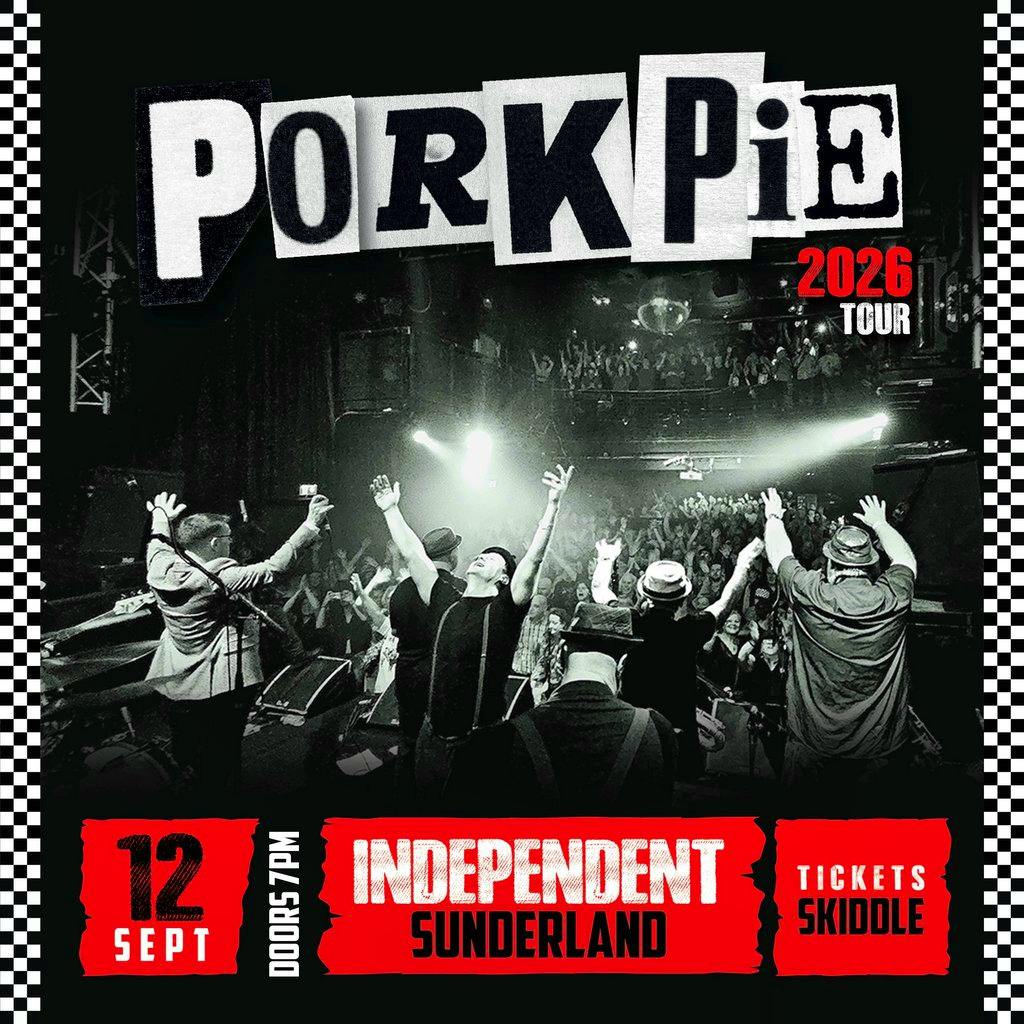 PorkPie Live at Independent, Sunderland at Independent