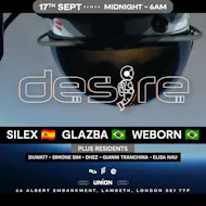DESIRE - Weekly Thursday After Party - SILEX, GLAZBA and WEBORN at Union Club Vauxhall