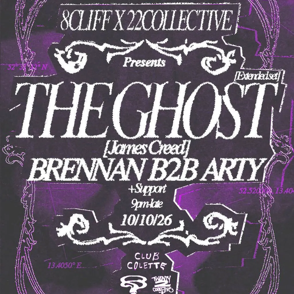 8 Cliff & 22 pres: The Ghost (extended set) + Brennan b2b Arty at Club Colette