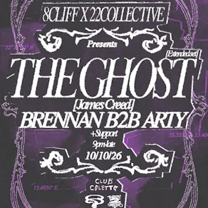 8 Cliff & 22 pres: The Ghost (extended set) + Brennan b2b Arty