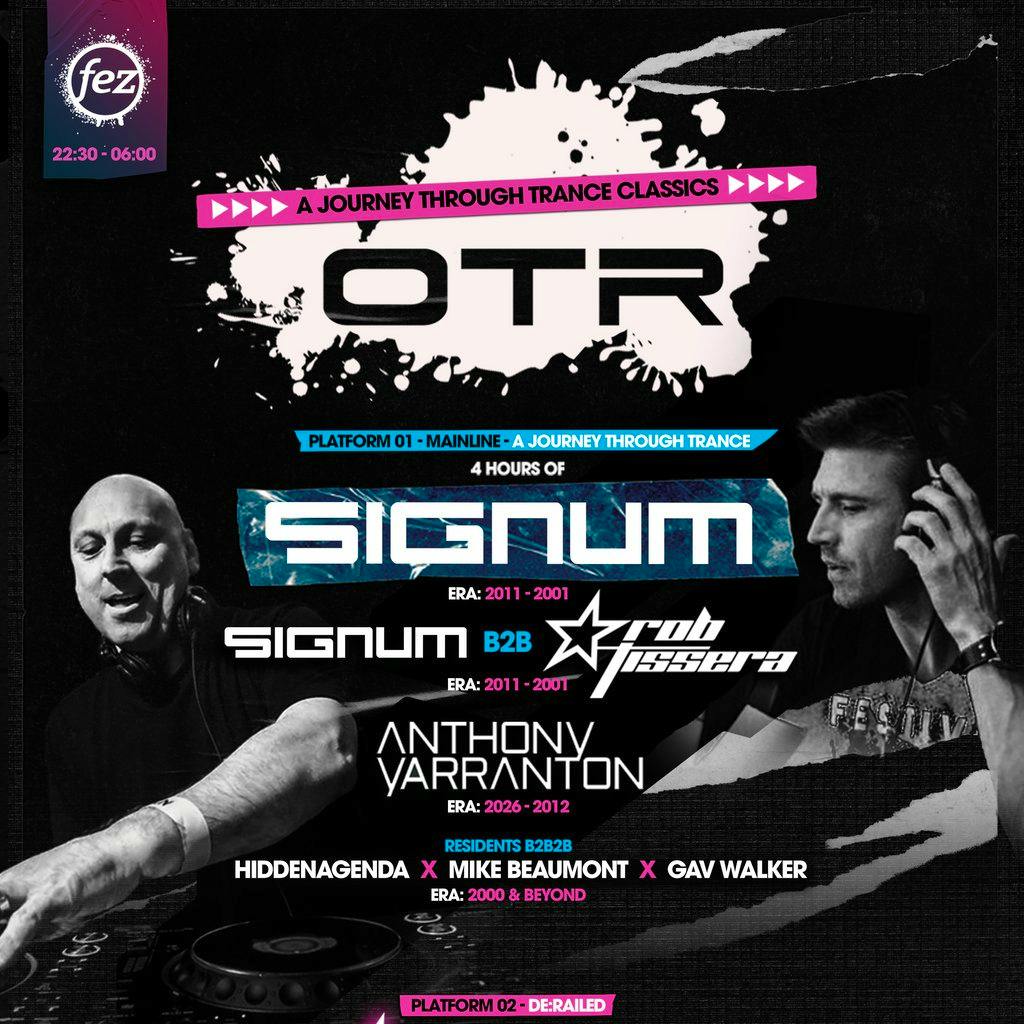 OTR - A 'Journey Through Trance' Classics (Signum & Rob Tissera) at Fez Club Sheffield