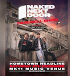 Naked Next Door: The Finale / MK11 Milton Keynes