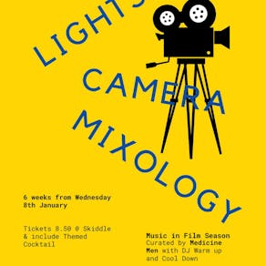 Lights, Camera, Mixology