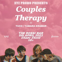 XYZ Promo Presents: Couples Therapy Tickets | The Rossi Bar Brighton  | Wed 5th April 2023 Lineup