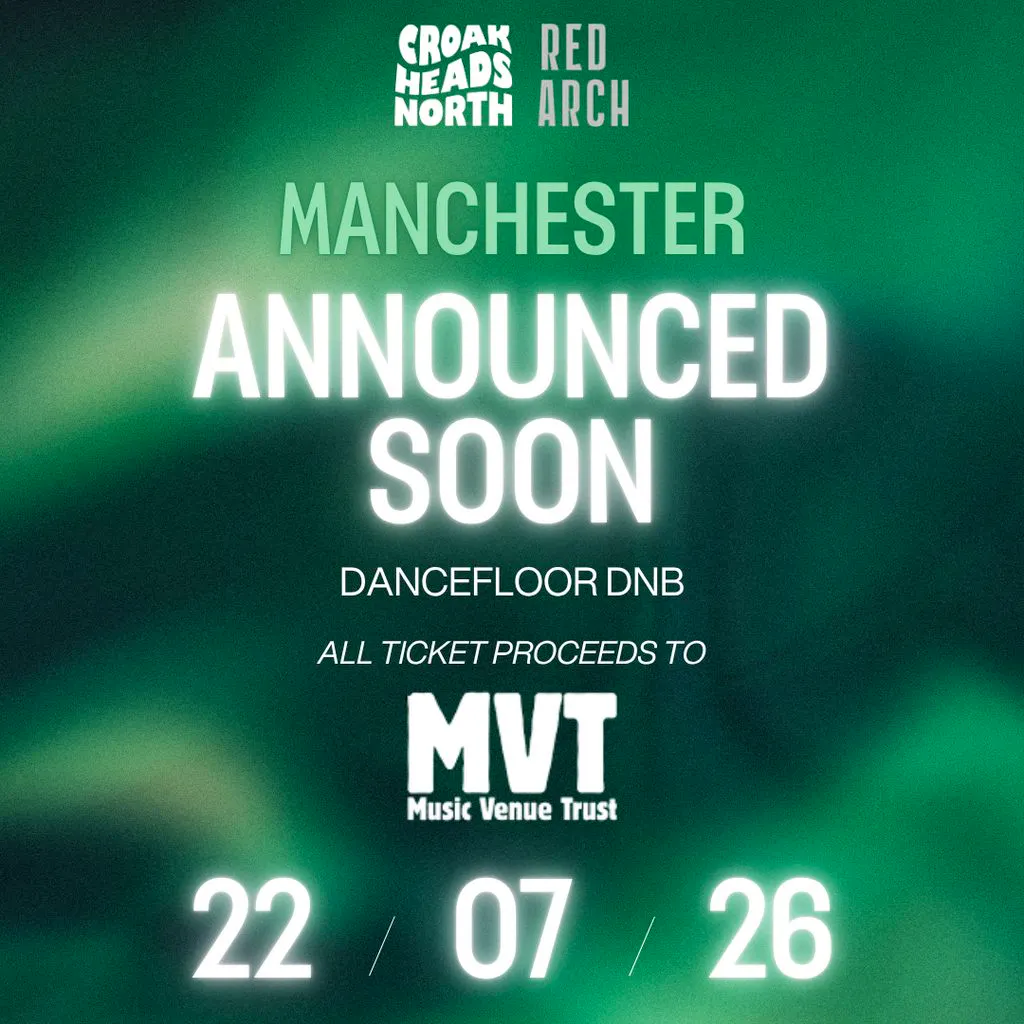 Croakheads North: Dancefloor DnB at Red Arch at Red Arch, Manchester