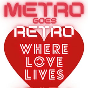 Metro pres... #WhereLoveLives Metro & Ibiza Anthems Night Event