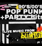 BLINK-182 Tribute + 90's, 00's Pop, Emo, Pop Punk + Alternative