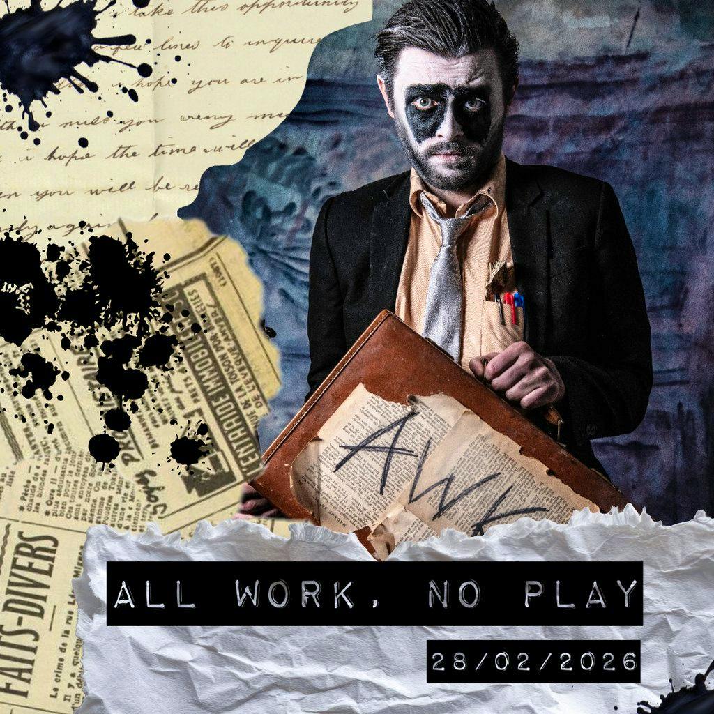 All Work No Play at Birkenhead Arts Palace