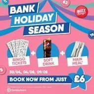 Bank Holiday Season - Buzz Bingo Blackburn 04/05 at Buzz Bingo Blackburn