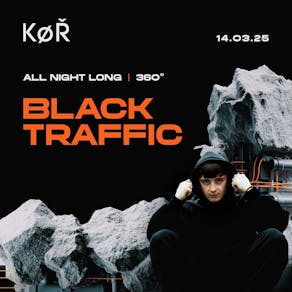 KØR Swansea - Black Traffic [All Night Long]