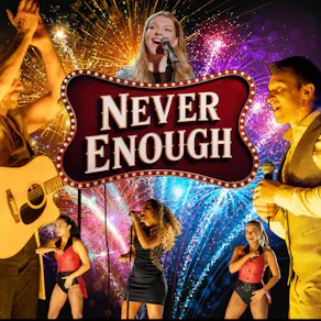 Never Enough