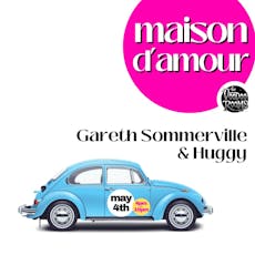 maison d'amour - Saturday 4th May - 4pm - 10pm - Voodoo Rooms at The Voodoo Rooms