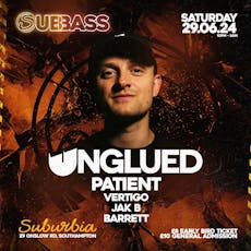SubBass Presents: Unglued + Support at Suburbia Southampton
