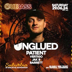 SubBass Presents: Unglued + Support Tickets | Suburbia  Southampton  | Sat 29th June 2024 Lineup