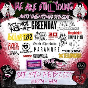 We Are Still Young - Anti-Valentine's Special!