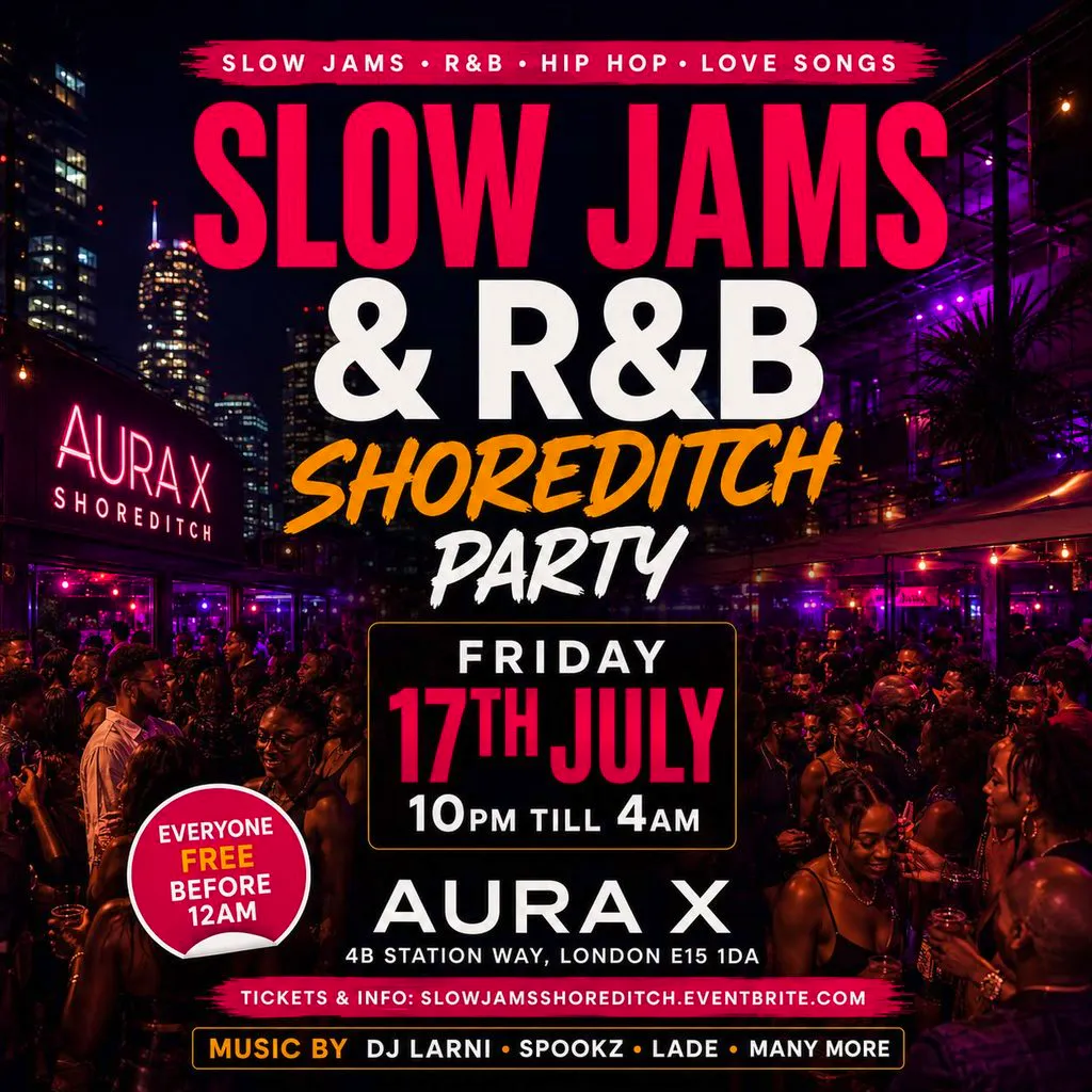 Slow Jams & R&B Shoreditch Party - Everyone Free Before 12AM at Aura X