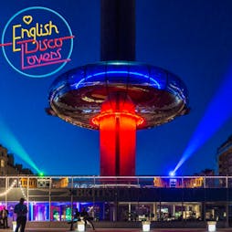 English Disco Lovers New Years Eve SKY PARTY! Tickets | British Airways I360 Brighton  | Sat 31st December 2022 NYE Lineup