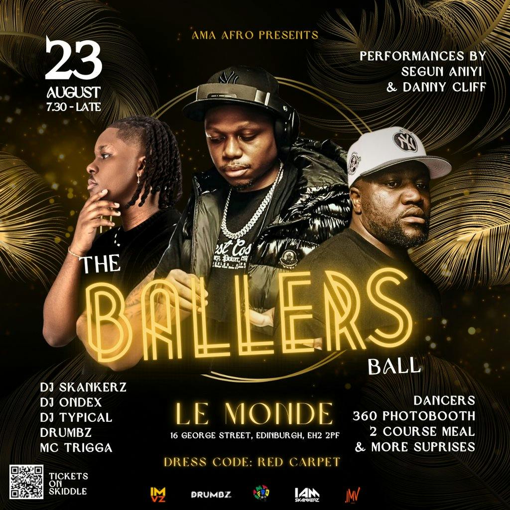 AmaAfro. The Ballers Ball 2024 LE MONDE EDINBURGH Fri 23 August 2024