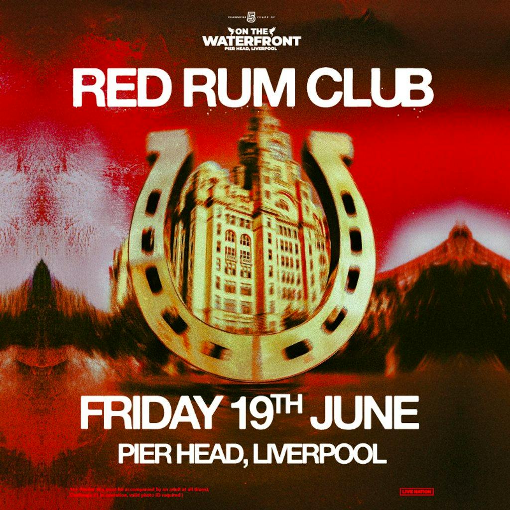 On the Waterfront presents Red Rum Club at Liverpool Pier Head