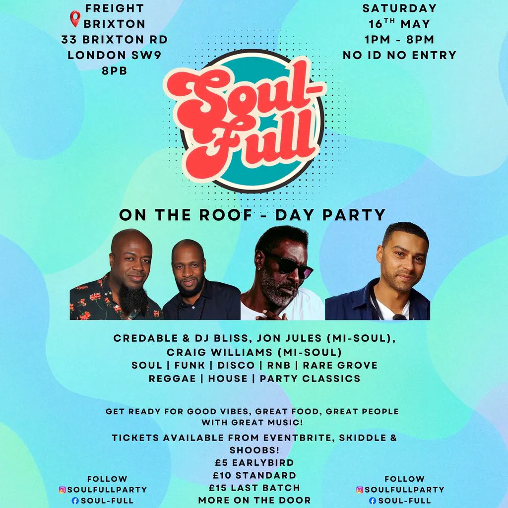 SOUL-FULL on the Roof Day Party at Freight Brixton