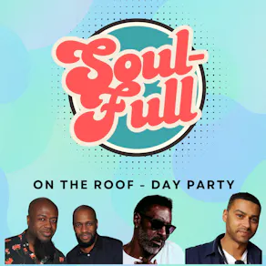 SOUL-FULL on the Roof Day Party