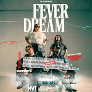 Fever Dream - Manchester at Off The Square Manchester