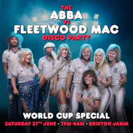 ABBA v Fleetwood Mac - World Cup Special at Brixton Jamm