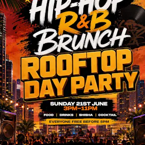 Hip Hop R&B Brunch - ROOFTOP DAY PARTY