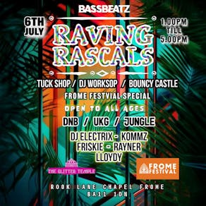 Raving Rascals - Frome Festival Special