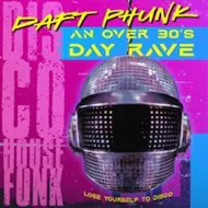 Daft Phunk - A disco day rave from the past to the future. at The Roxy