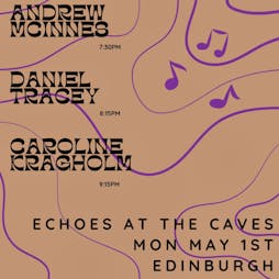 Echoes Tickets | The Caves Edinburgh  | Wed 1st May 2024 Lineup