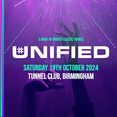 UNIFIED 2024 - A Unified Night of Classic Trance at The Tunnel Club