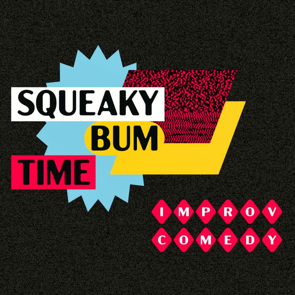 Squeaky Bum Time Improv Comedy Show at Blackfriars Basement
