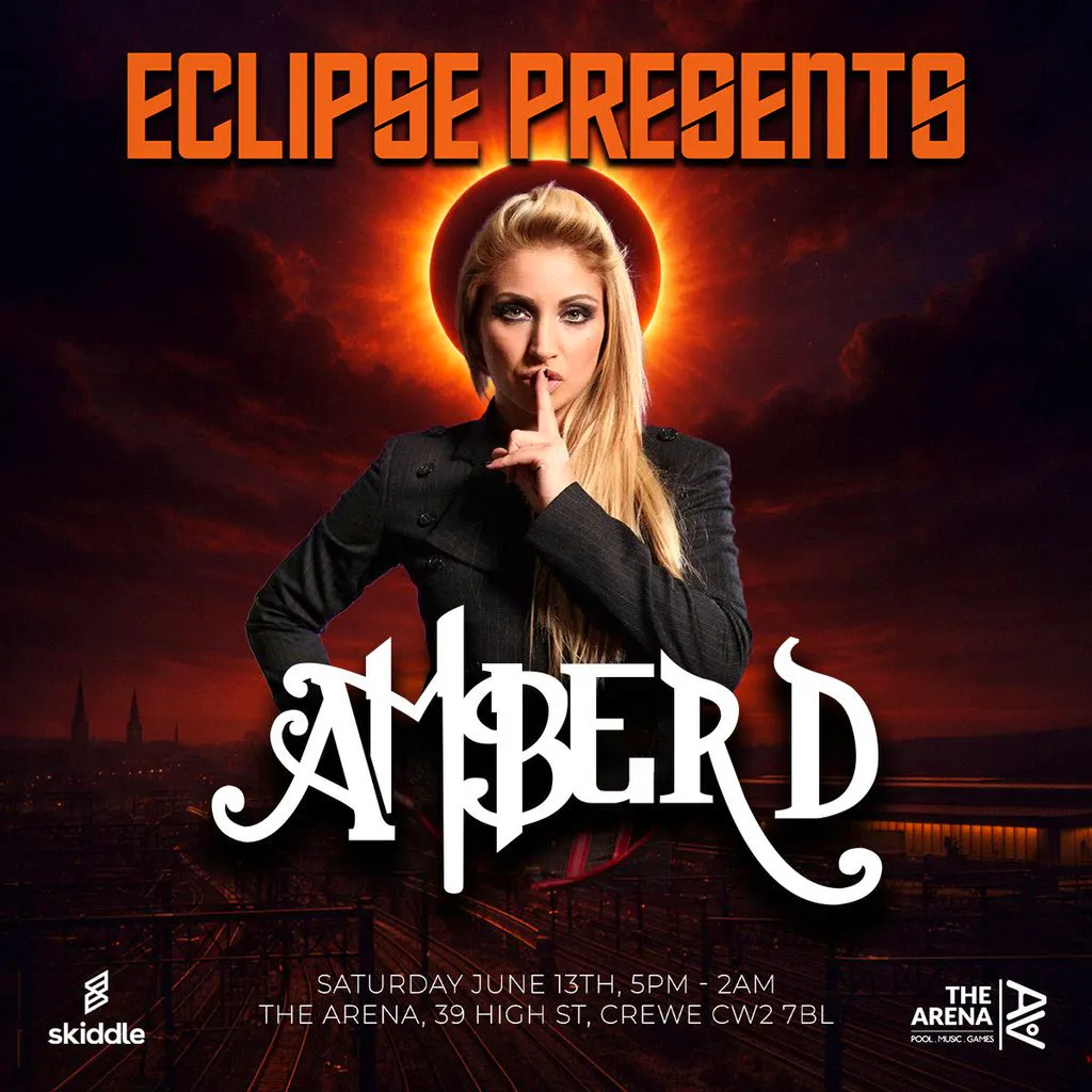 Eclipse Presents Amber D & Guests at The Arena Crewe
