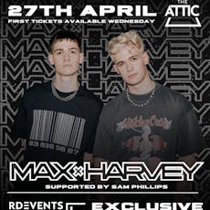 L.P Events Presents Max & Harvey at Jack Murpheys 