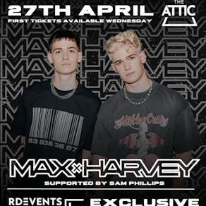 L.P Events Presents Max & Harvey