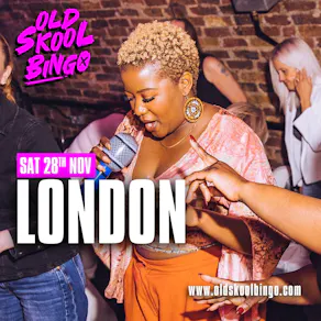 Old Skool Bingo Sat 28th Nov London