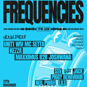 Frequencies: Wobble Raves