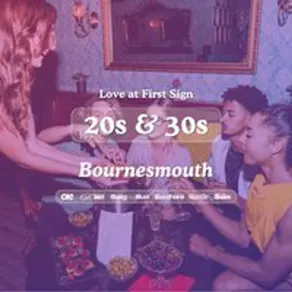 20s & 30s Singles Night at S&L Bournemouth| Love at First Sign
