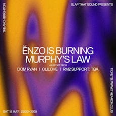 Enzo Is Burning, Murphy's Law at The Arch