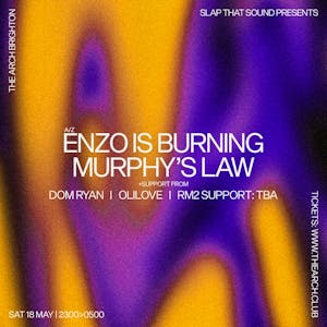 Enzo Is Burning, Murphy's Law