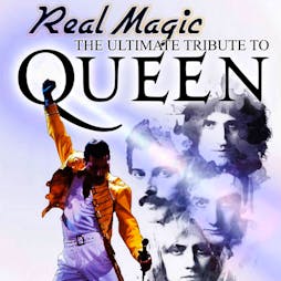 Friday Night Live - Real Magic The Ultimate Tribute to Queen Tickets | Players Lounge Billericay  | Fri 16th September 2022 Lineup