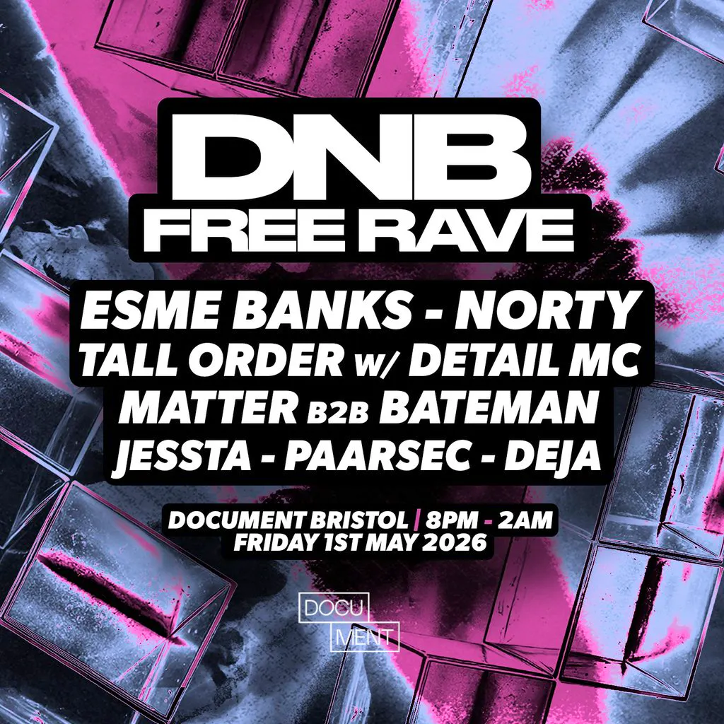 Document Presents: DNB Free Rave at DOCUMENT Bristol